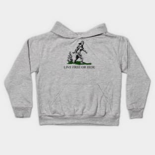 Bigfoot Live Free Or Hide Kids Hoodie